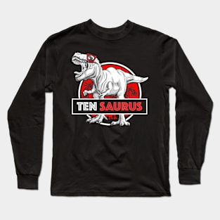 I Am Ten Saurus 10 Yrs Old T-Rex For Boys 10Th Birthday Long Sleeve T-Shirt